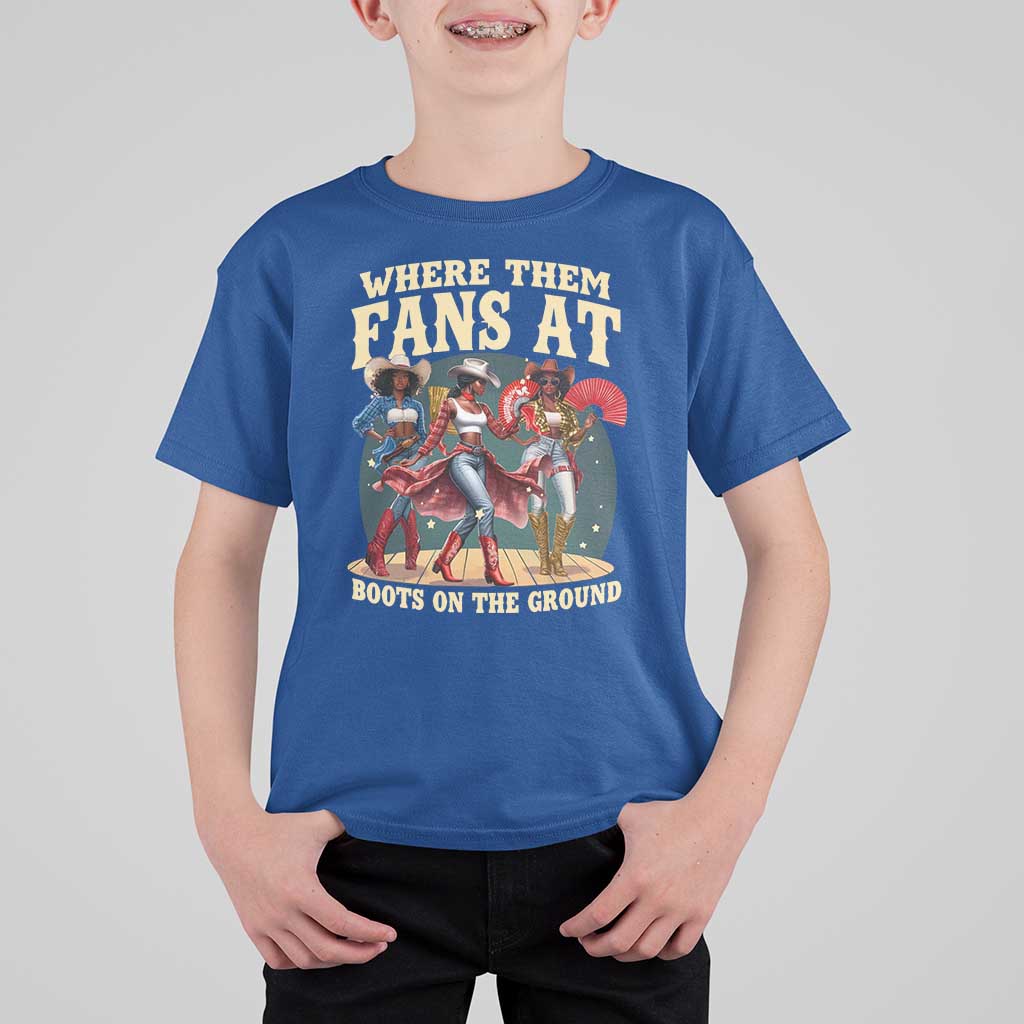 Where Them Fans At Boots On The Ground Black Cowgirl T Shirt For Kid