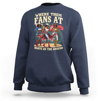 Where Them Fans At Boots On The Ground Black Cowgirl Sweatshirt