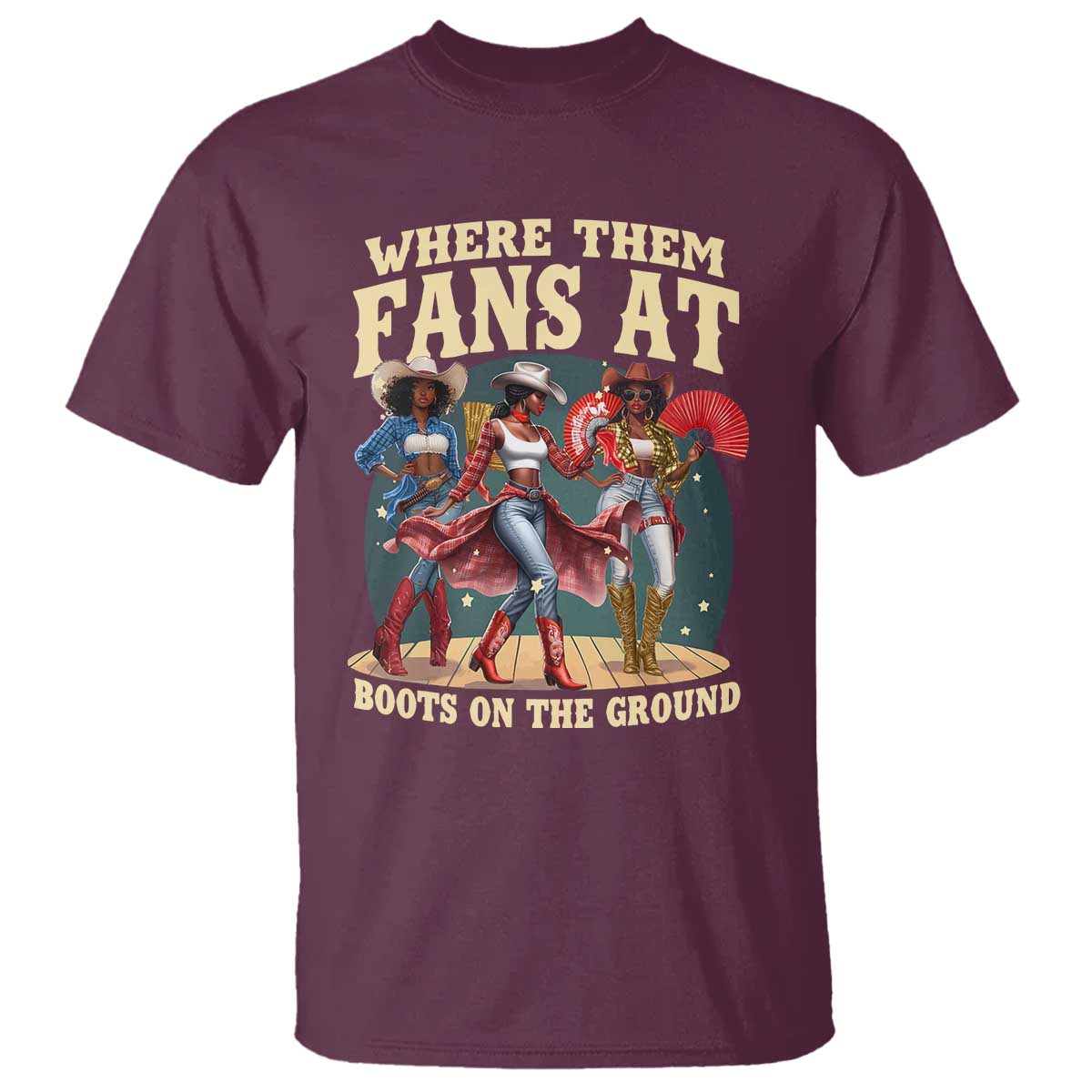 Where Them Fans At Boots On The Ground Black Cowgirl T Shirt