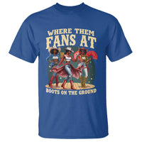 Where Them Fans At Boots On The Ground Black Cowgirl T Shirt