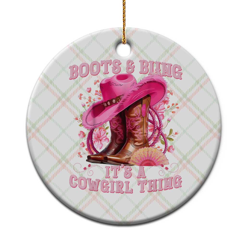 Boots and Bling Its A Cowgirl Thing Western Cowgirl Ceramic Ornament