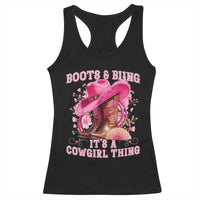 Boots and Bling Its A Cowgirl Thing Western Cowgirl Racerback Tank Top