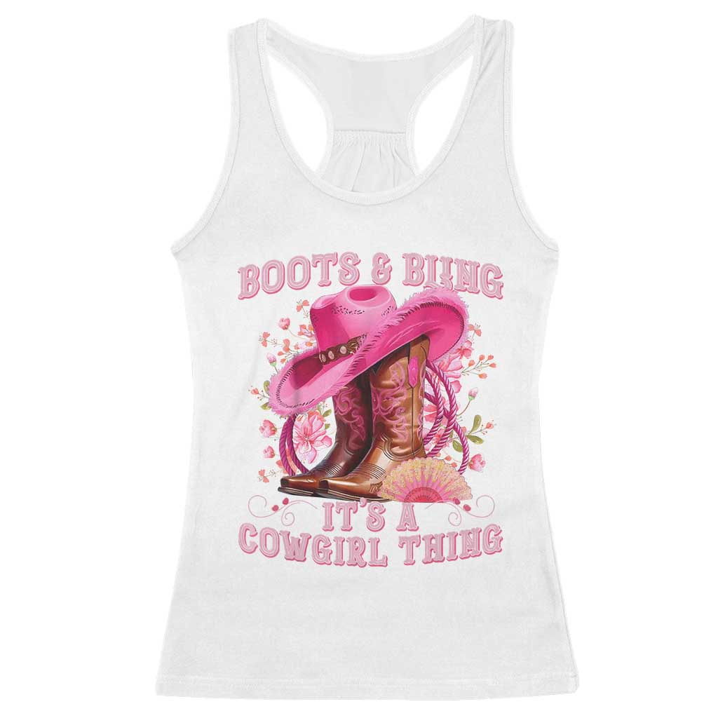 Boots and Bling Its A Cowgirl Thing Western Cowgirl Racerback Tank Top