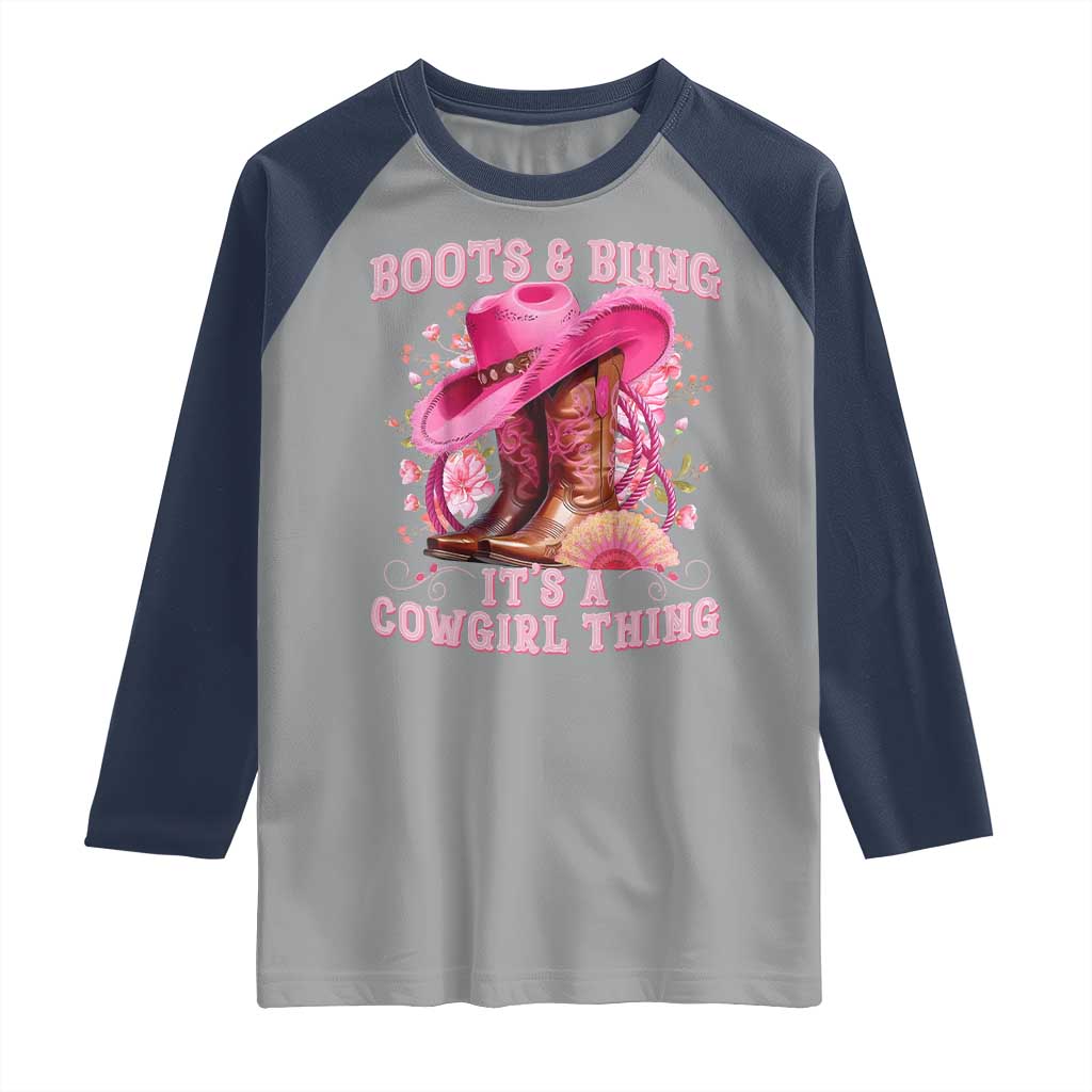 Boots and Bling Its A Cowgirl Thing Western Cowgirl Raglan Shirt
