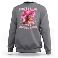 Boots and Bling Its A Cowgirl Thing Western Cowgirl Sweatshirt