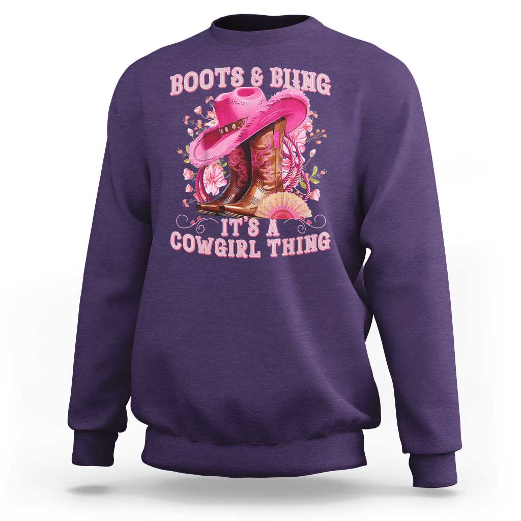 Boots and Bling Its A Cowgirl Thing Western Cowgirl Sweatshirt