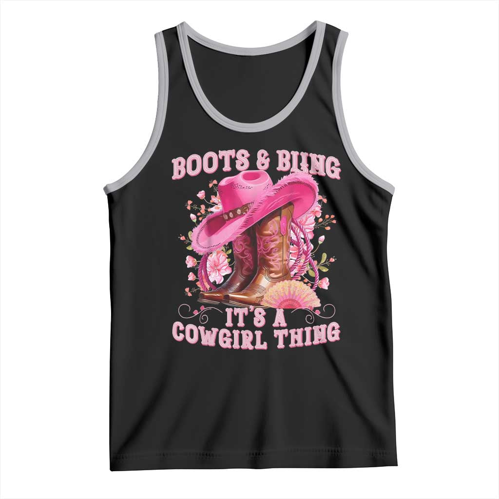 Boots and Bling Its A Cowgirl Thing Western Cowgirl Tank Top