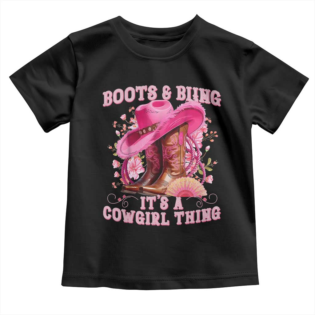 Boots and Bling Its A Cowgirl Thing Western Cowgirl Toddler T Shirt