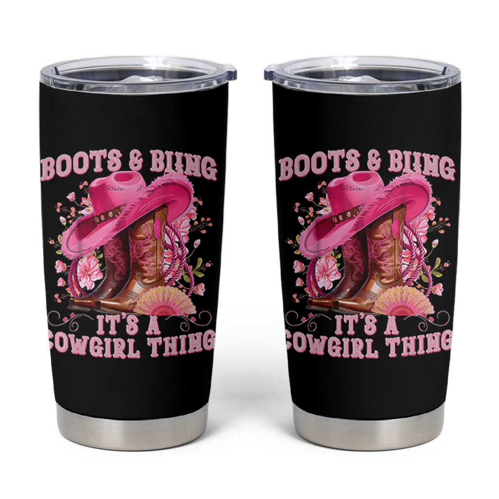 Boots and Bling Its A Cowgirl Thing Western Cowgirl Tumbler Cup