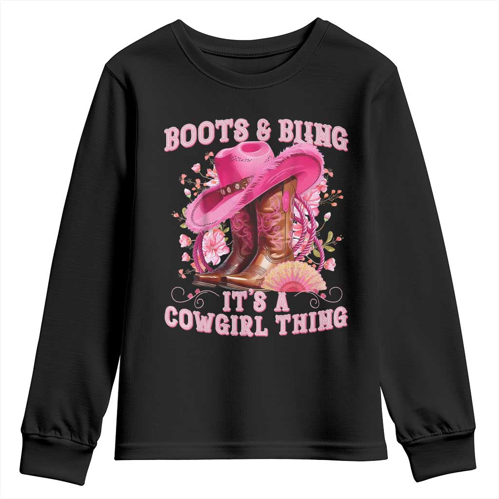 Boots and Bling Its A Cowgirl Thing Western Cowgirl Youth Sweatshirt