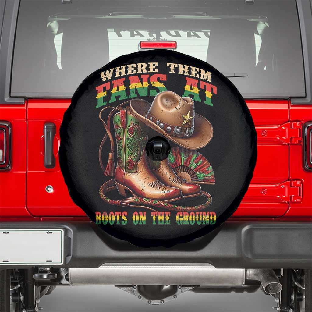 Where Them Fans At Boots On The Ground Spare Tire Cover Black Cowgirl Western Pride