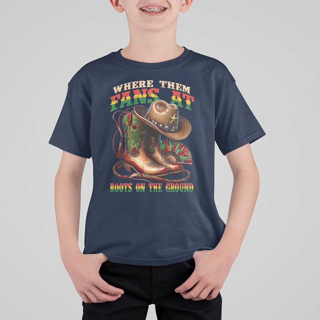 Where Them Fans At Boots On The Ground T Shirt For Kid Black Cowgirl Western Pride