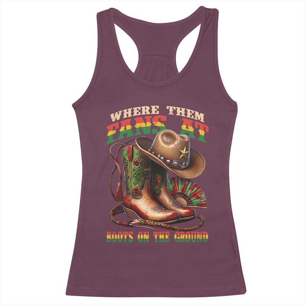 Where Them Fans At Boots On The Ground Racerback Tank Top Black Cowgirl Western Pride