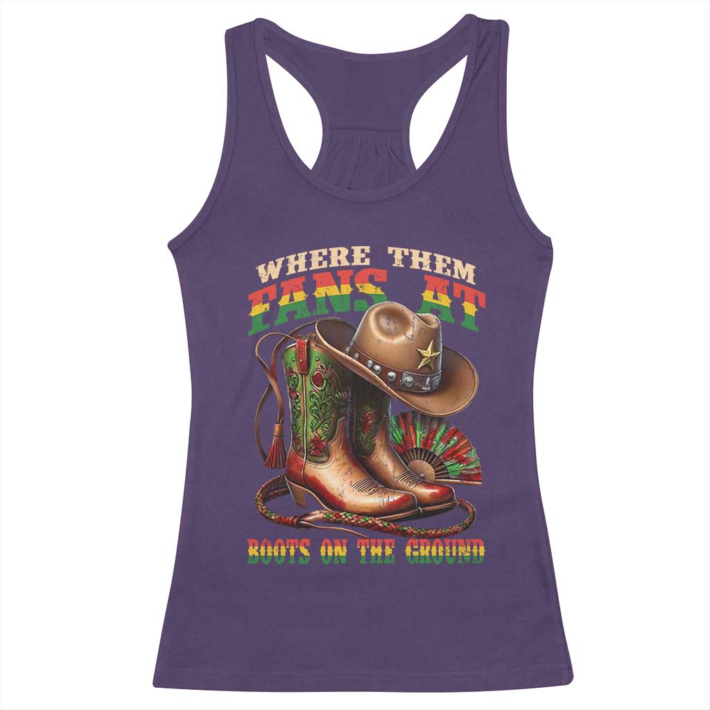Where Them Fans At Boots On The Ground Racerback Tank Top Black Cowgirl Western Pride