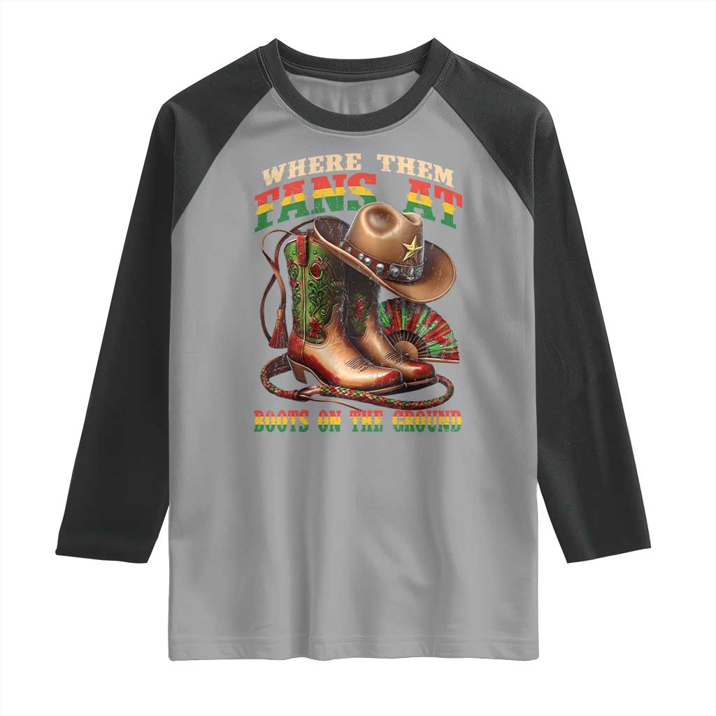 Where Them Fans At Boots On The Ground Raglan Shirt Black Cowgirl Western Pride