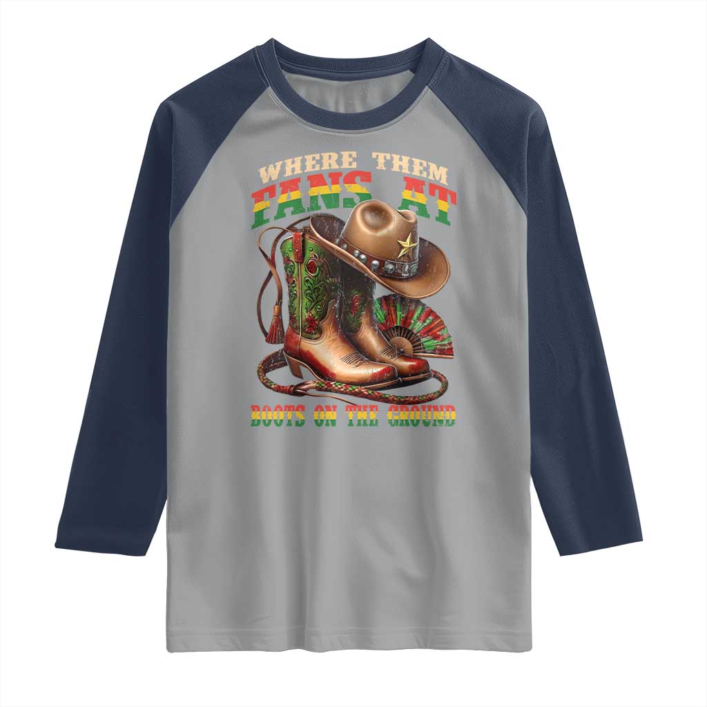 Where Them Fans At Boots On The Ground Raglan Shirt Black Cowgirl Western Pride