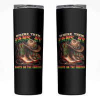 Where Them Fans At Boots On The Ground Skinny Tumbler Black Cowgirl Western Pride