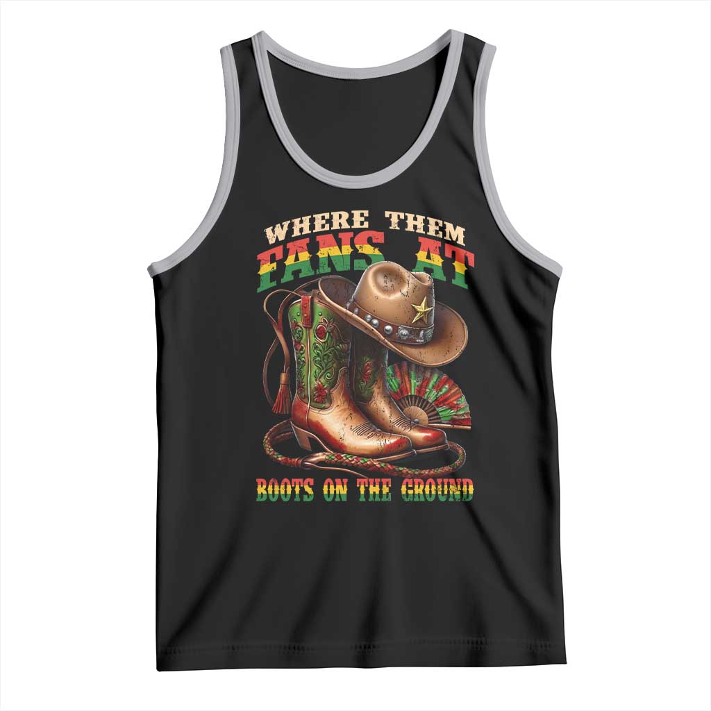 Where Them Fans At Boots On The Ground Tank Top Black Cowgirl Western Pride