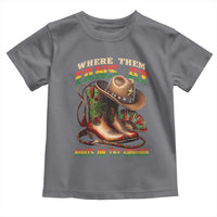 Where Them Fans At Boots On The Ground Toddler T Shirt Black Cowgirl Western Pride