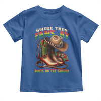 Where Them Fans At Boots On The Ground Toddler T Shirt Black Cowgirl Western Pride