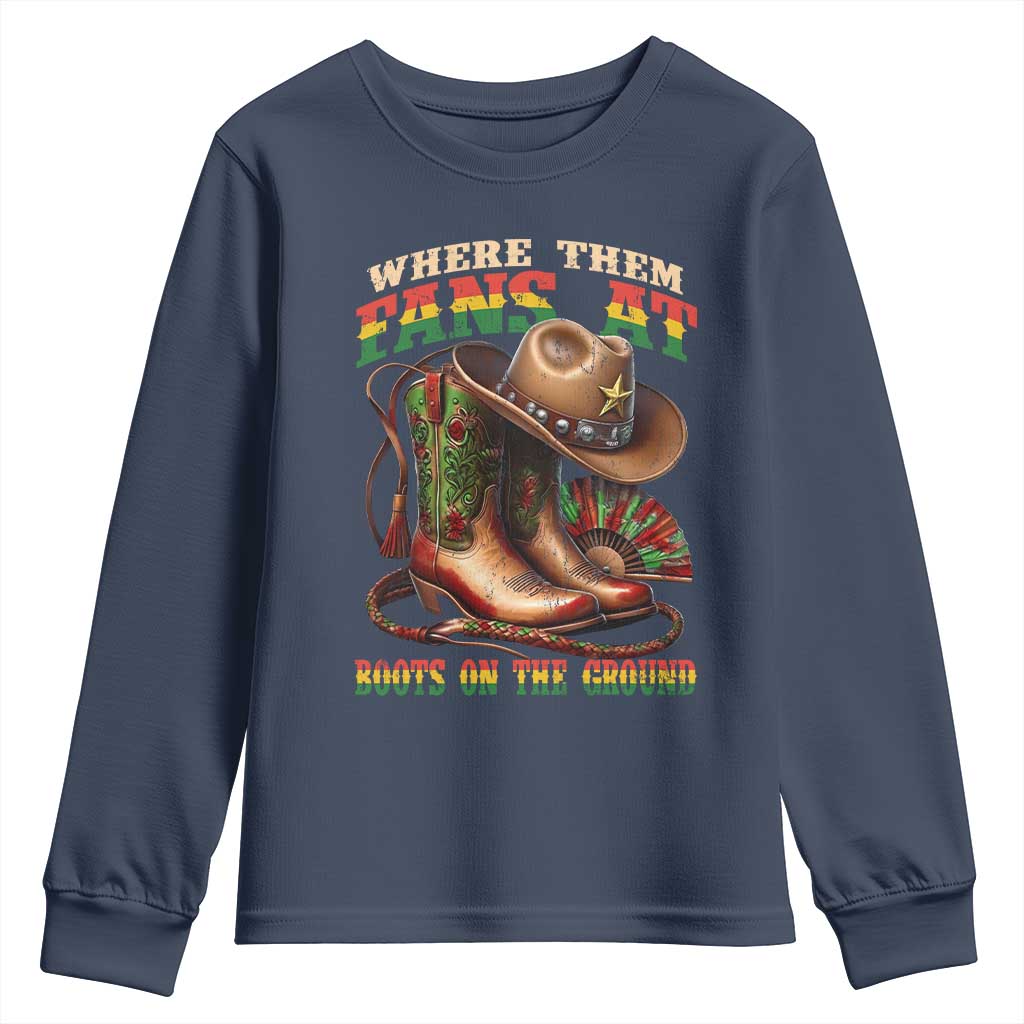 Where Them Fans At Boots On The Ground Youth Sweatshirt Black Cowgirl Western Pride