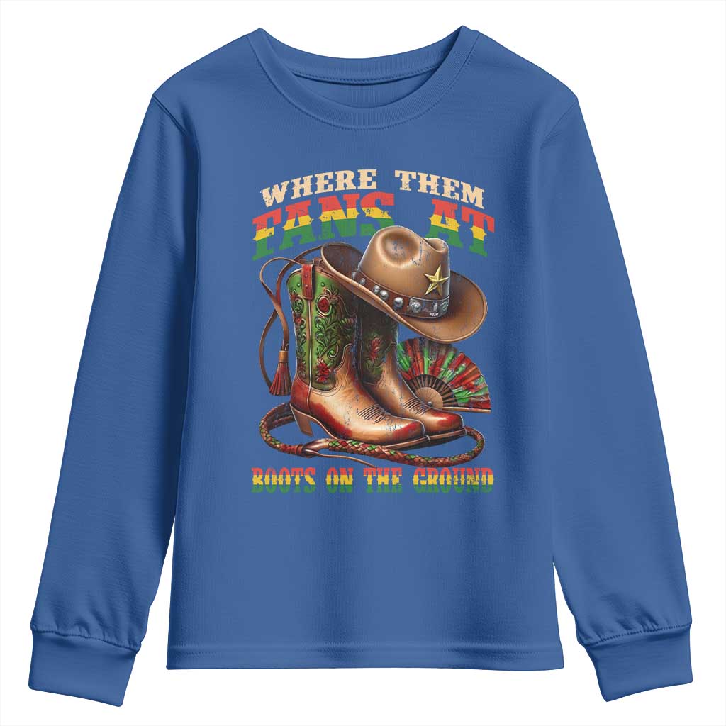 Where Them Fans At Boots On The Ground Youth Sweatshirt Black Cowgirl Western Pride