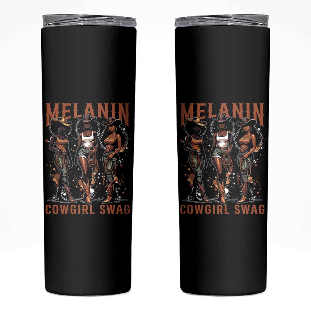 Melanin Cowgirl Swag Skinny Tumbler Black Women Western Pride