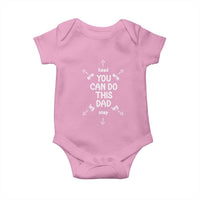 You Can Do This Dad Baby Onesie Annoucement Baby Shower First Fathers Day Gifts