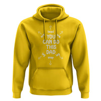 You Can Do This Dad Hoodie Annoucement Baby Shower First Fathers Day Gifts