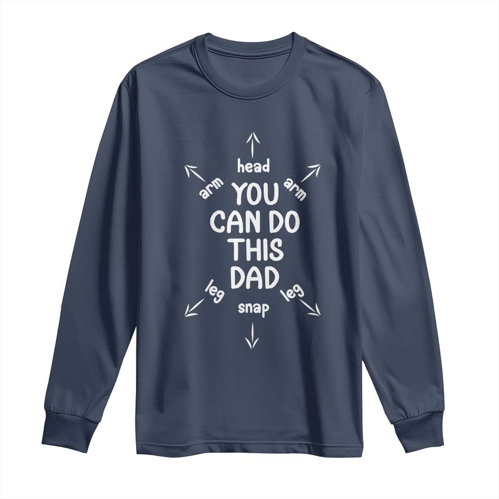 You Can Do This Dad Long Sleeve Shirt Annoucement Baby Shower First Fathers Day Gifts