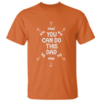 You Can Do This Dad T Shirt Annoucement Baby Shower First Fathers Day Gifts