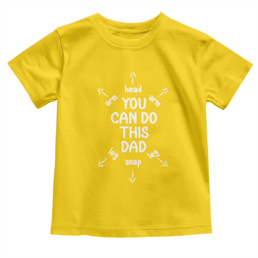 You Can Do This Dad Toddler T Shirt Annoucement Baby Shower First Fathers Day Gifts