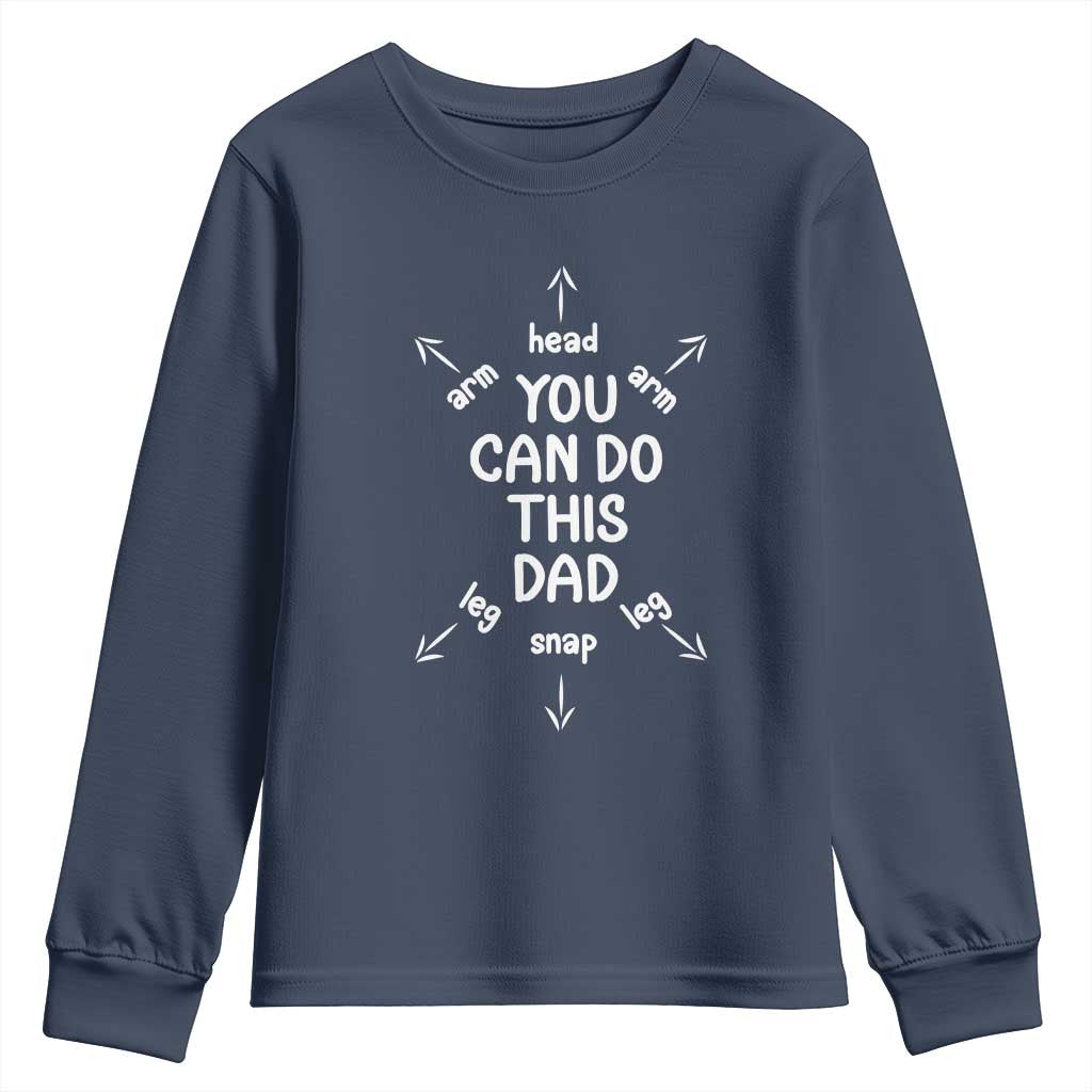 You Can Do This Dad Youth Sweatshirt Annoucement Baby Shower First Fathers Day Gifts