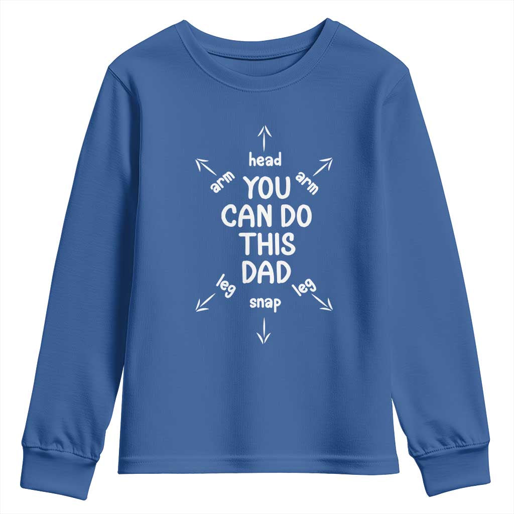 You Can Do This Dad Youth Sweatshirt Annoucement Baby Shower First Fathers Day Gifts