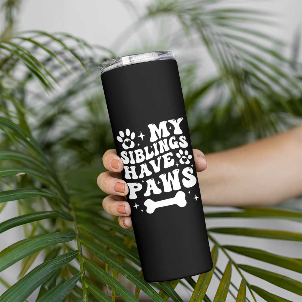 Protected By Dog Skinny Tumbler My Siblings Have Paws Funny Baby Shower Gift