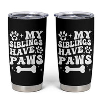 Protected By Dog Tumbler Cup My Siblings Have Paws Funny Baby Shower Gift