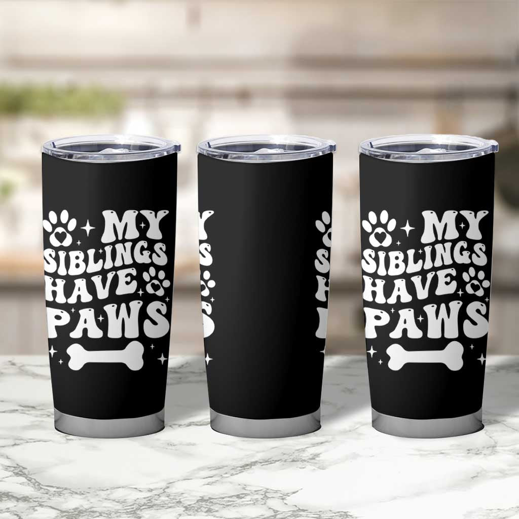 Protected By Dog Tumbler Cup My Siblings Have Paws Funny Baby Shower Gift