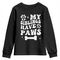 Protected By Dog Youth Sweatshirt My Siblings Have Paws Baby Shower Gift
