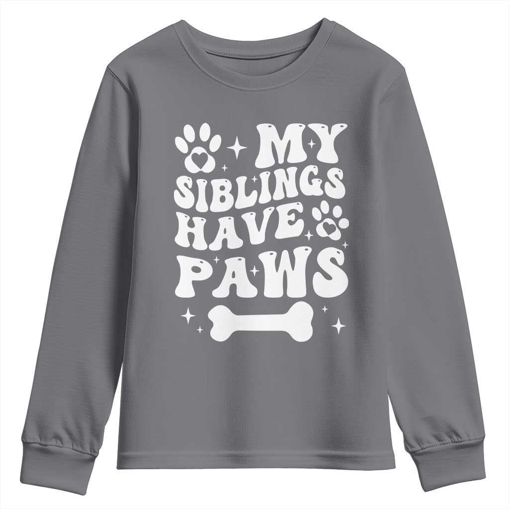 Protected By Dog Youth Sweatshirt My Siblings Have Paws Baby Shower Gift