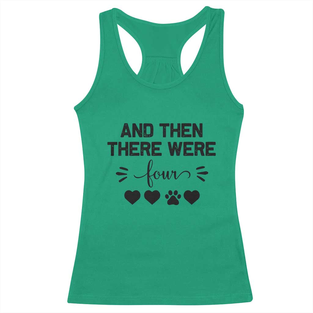 And Then There Were Four Racerback Tank Top Pregnancy Baby Announcement With Dog