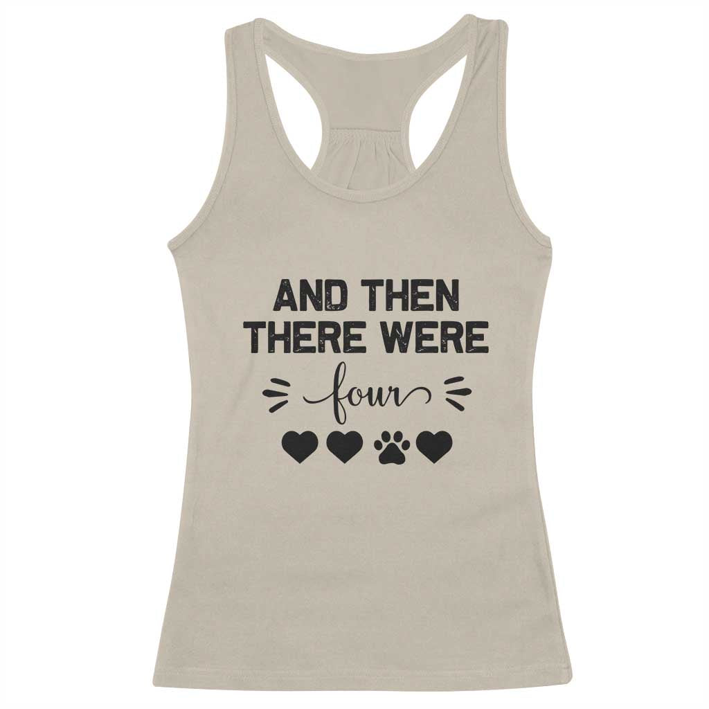 And Then There Were Four Racerback Tank Top Pregnancy Baby Announcement With Dog