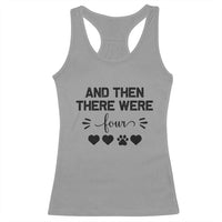 And Then There Were Four Racerback Tank Top Pregnancy Baby Announcement With Dog