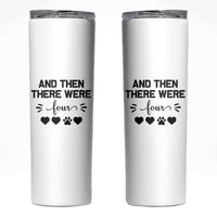 And Then There Were Four Skinny Tumbler Pregnancy Baby Announcement With Dog