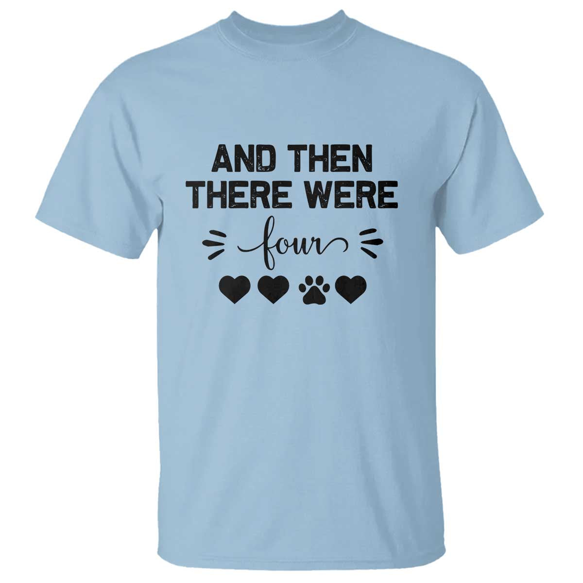 And Then There Were Four T Shirt Pregnancy Baby Announcement With Dog