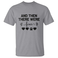 And Then There Were Four T Shirt Pregnancy Baby Announcement With Dog