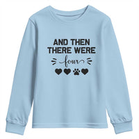 And Then There Were Four Youth Sweatshirt Pregnancy Baby Announcement With Dog