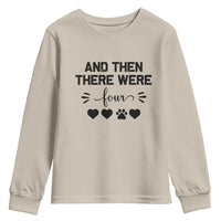 And Then There Were Four Youth Sweatshirt Pregnancy Baby Announcement With Dog