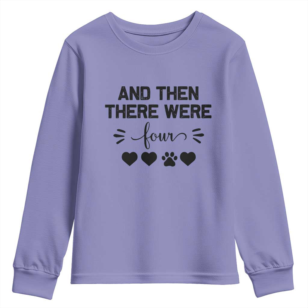 And Then There Were Four Youth Sweatshirt Pregnancy Baby Announcement With Dog