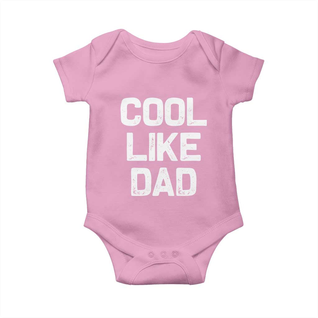 Cool Like Dad Baby Onesie Funny Newborn Gift  Baby Shower