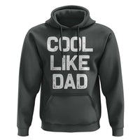 Cool Like Dad Hoodie Funny Newborn Gift  Baby Shower